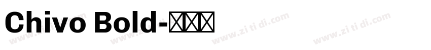 Chivo Bold字体转换